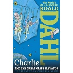 Обложка Roald Dahl: Charlie and the Great Glass Elevator Roald Dahl: Charlie and the Great Glass Elevator