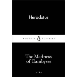 LBC Madness of Cambyses,The 
