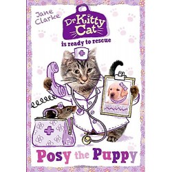Dr KittyCat is Ready to Rescue: Posy the Puppy [Paperback]
