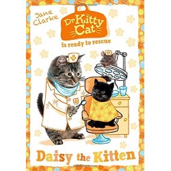 Dr KittyCat is Ready to Rescue: Daisy the Kitten [Paperback]