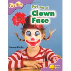 Fireflies 1+ Put on a Clown Face