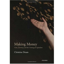 Making Money: Coin, Currency, and the Coming of Capitalism
