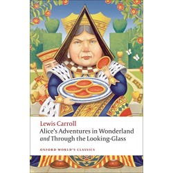 Alice's Adventures in Wonderland and Through the Looking-Glass