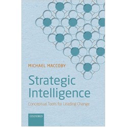 Strategic Intelligence: Conceptual Tools for Leading Change
