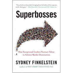 Обложка Superbosses: How Exceptional Leaders Master the Flow of Talent Superbosses: How Exceptional Leaders Master the Flow of Talent
