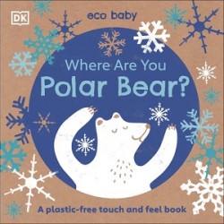 Eco Baby: Where Are You Polar Bear?
