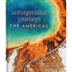 Unforgettable Journeys: The Americas
