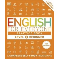 Обложка English for Everyone 2 Beginner Practice Book: A Complete Self-Study Programme (new ed.) English for Everyone 2 Beginner Practice Book: A Complete Self-Study Programme (new ed.)