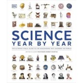 The Definitive Visual History: Science Year by Year