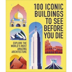 100 Iconic Buildings to See Before You Die