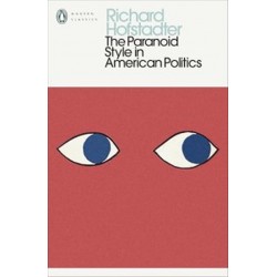 Penguin Modern: The Paranoid Style in American Politics