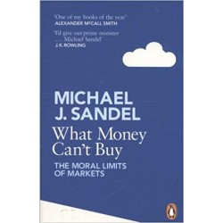 What Money Can't Buy. The Moral Limits of Markets