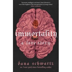 The Anatomy Duology Book2: Immortality: A Love Story [Hardvover]