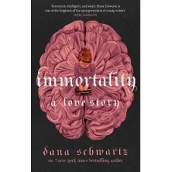 The Anatomy Duology Book2: Immortality: A Love Story [Paperback]
