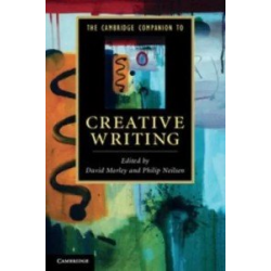 The Cambridge Companion to Creative Writing