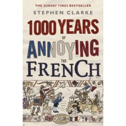 1000 Years of Annoying the French [Paperback]