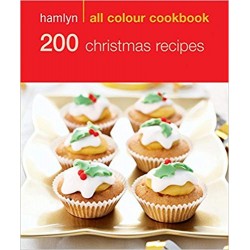 Hamlyn All Colour Cookbook: 200 Christmas Recipes 