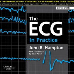 The ECG In Practice, International Edition, 6th Edition