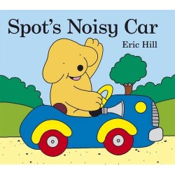Spot's Noisy Car [Board Book]