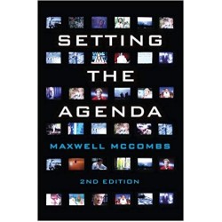 Setting the Agenda: Mass Media and Public Opinion 2nd Edition
