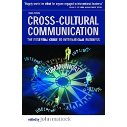 Cross-cultural Communication. The Essential Guide to International Business