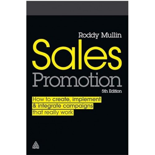 Обложка Sales Promotion How to Create, Implement and Integrate Campaigns that Really Work Sales Promotion How to Create, Implement and Integrate Campaigns that Really Work