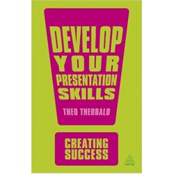 Develop Your Presentation Skills, 2nd Edition