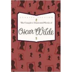 Complete Illustrated Works of Oscar Wilde,The [Hardcover]
