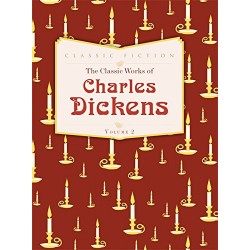 Classic Works of Charles Dickens,The: Volume 2 [Hardcover]