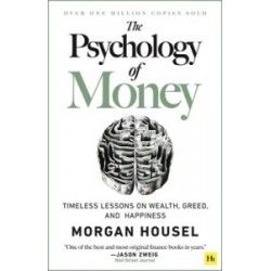 The Psychology of Money The Psychology of Money