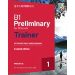 Обложка Trainer1: B1 Preliminary for Schools 2nd Edition Six Practice Tests without Answers with Downloadabl Trainer1: B1 Preliminary for Schools 2nd Edition Six Practice Tests without Answers with Downloadabl
