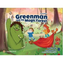 Greenman and the Magic Forest Level B Pupil’s Book with Digital Pack 2nd Ed