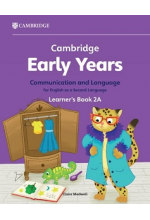 Cambridge Early Years Communication and Language for English as a Second Language 2A Learner's Book