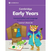 Cambridge Early Years Communication and Language for English as a Second Language 2A Learner's Book