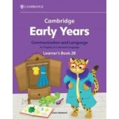 Cambridge Early Years Communication and Language for English as a Second Language 2B Learner's Book