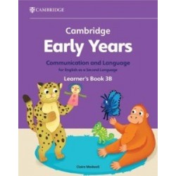 Cambridge Early Years Communication and Language for English as a Second Language 3B Learner's Book