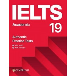 Cambridge Practice Tests IELTS 19 Academic with Answers. Downloadable Audio with Resource Bank