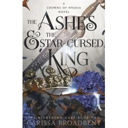 Crowns of Nyaxia Book2: The Ashes and the Star-Cursed King