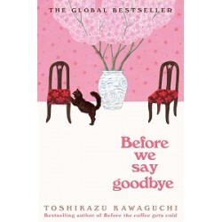 Before the Coffee Gets Cold (Book4): Before We Say Goodbye
