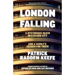 London Falling: A Mysterious Death in a Gilded City and a Family's Search for Truth