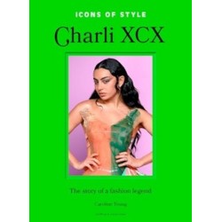 Icons of Style: Charli XCX: The story of a fashion legend