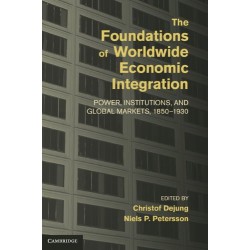 Foundations of Worldwide Economic Integration,The