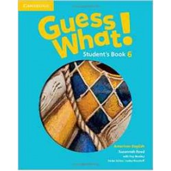 Guess What! American English Level 6 Student's Book