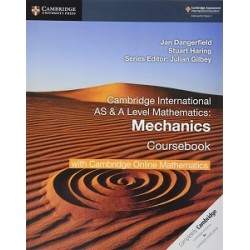 Cambridge International AS & A Level Mathematics Mechanics Coursebook with COM