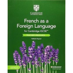 Cambridge IGCSE French as a Foreign Language Teacher's Resource with Digital Access
