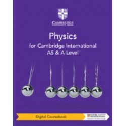 Cambridge International AS & A Level Physics Digital Coursebook (2 Years) 2022 Exam