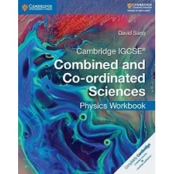 Cambridge IGCSE Combined and Co-ordinated Sciences Physics Workbook