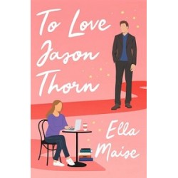 Love & Hate #1: To Love Jason Thorn