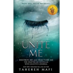 Shatter Me Series Book1.5, 2.5: Unite Me (Destroy Me and Fracture Me)