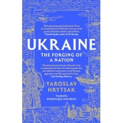 Ukraine: The Forging of a Nation [Paperback]